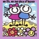 my life...my own piece of heaven : 