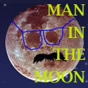 Man In The Moon : A lone man in a female world of flowers, chick flicks, periods, and puberty...
