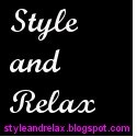 Style and Relax : Beauty, Fashion, and Lifestyle