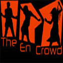 The En Crowd : You're Either En Or Out