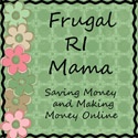 Frugal RI Mama : Helping you keep more money in your pocket!