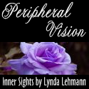 Peripheral Vision : Inner Sights by Lynda Lehmann