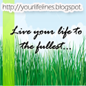 Your Life Lines : Living life to the fullest