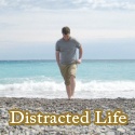 Distracted Life : Life, Distracted