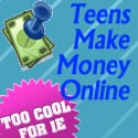 Teens Make Money Online : blogging material for teen make money online