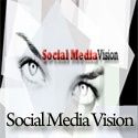 Social Media Vision : Social Media, Technology, Business, Web 2.0 and Marketing