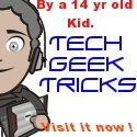 Tech geek tricks -by a 14 yr old blogger. : Hack the world before the world hacks you.