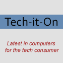 Tech-it-On : latest in computers for the tech consumer