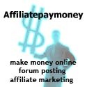 Affiliate Pay MOney : Forum Posting, Affiliate Programs, Affiliate Marketing