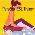 Personal ESL Trainer : Personal ESL Trainer