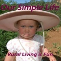 Our Simple Life : Rural Living is Fun