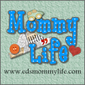 Eds Mommy Life : A mom's daily rumination with her precious"