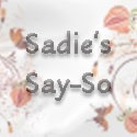 Sadie's Say-So : 