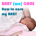 Baby {We} Care : How to Cares your BABY, CHILD or KIDS