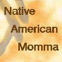 Native American Momma : Discovery of self