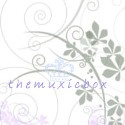 themuxicbox : Precious Memories