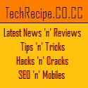 Tech Recipe : Tips and Tricks, Latest News, Cracks,  Hacking and more