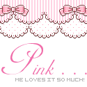 i ♥ luv ♥ pink : Pink . . . me loves so much