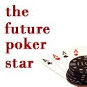 The Future Poker Star : one mans journey to poker greatness