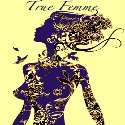 True Femme : The journey to a more fabulous you!