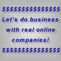 Let's do business with real online companies : BookWise, Project Wonderful, Ad Toll are my favorites