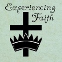 Experiencing Faith : Life and the experience of faith in today's world.