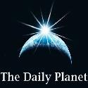 The Daily Planet : Extra, Extra, Read all about it