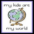 my kids are my world : 