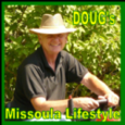 Doug's Missoula Blog | Healthy Living : Life in the Last Best Place in Montana