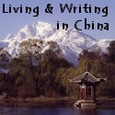 Living and Writing in China : The Highs and Lows of the Waking Dragon