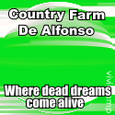 Country Farm De Alfonso: A Dad's Dead Dream Comes Alive : sustainable farming
