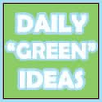 Daily Green Ideas : Live green daily!