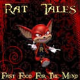 Rat Tales : Fast Food For The Mind